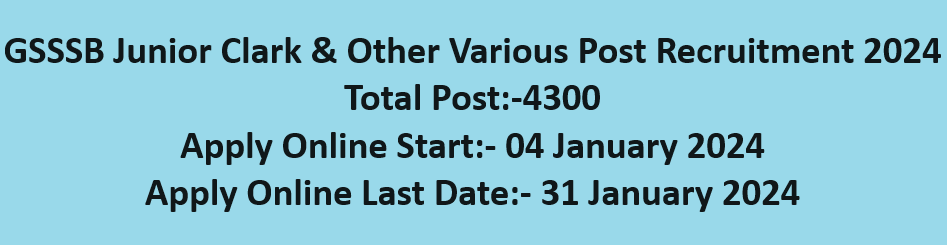GSSSB Various Post Apply Online Now.......!!! 1 GSSSB Junior Clark & other Post 2024