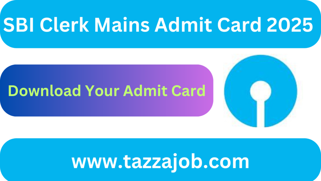 Sbi Clerk Mains admit card 2025 Download 1 SBI Clerk Mains Admit Card 2025