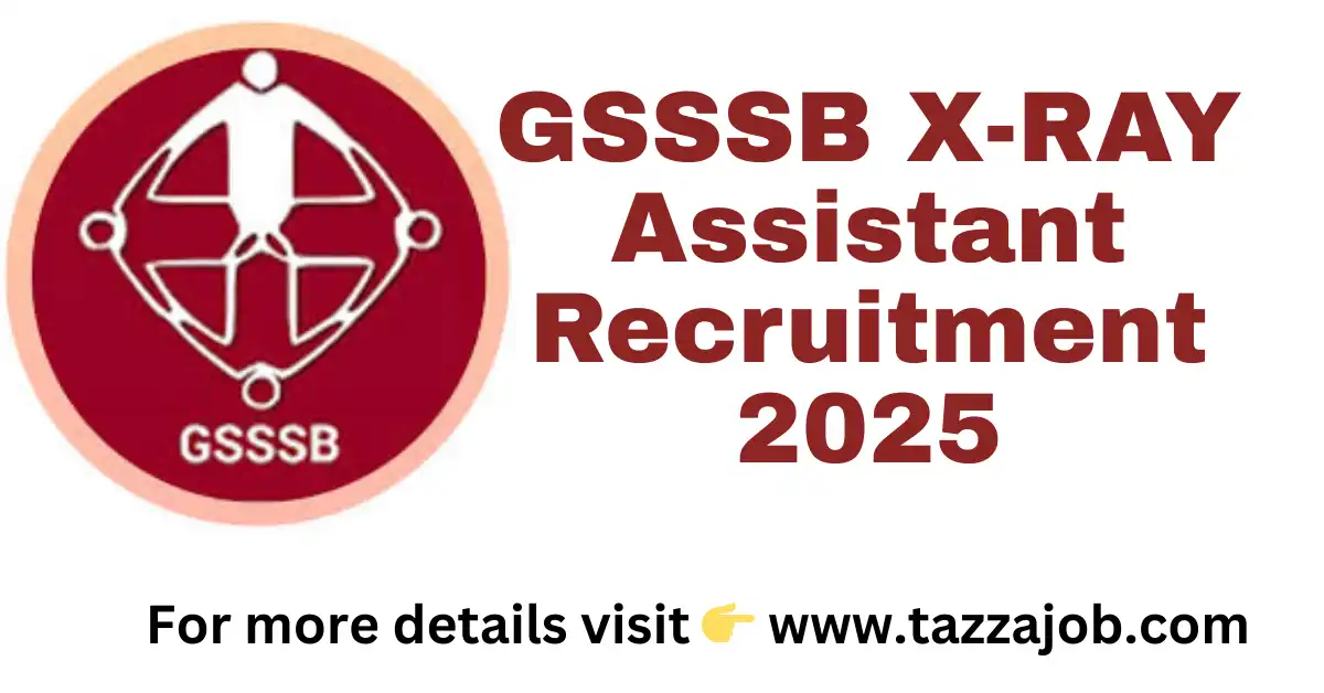GSSSB X-Ray Assistant Recruitment 2025