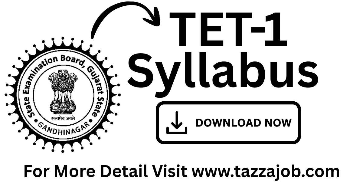 Gujarat TET-1 Syllabus Download: Complete Guide for 2025