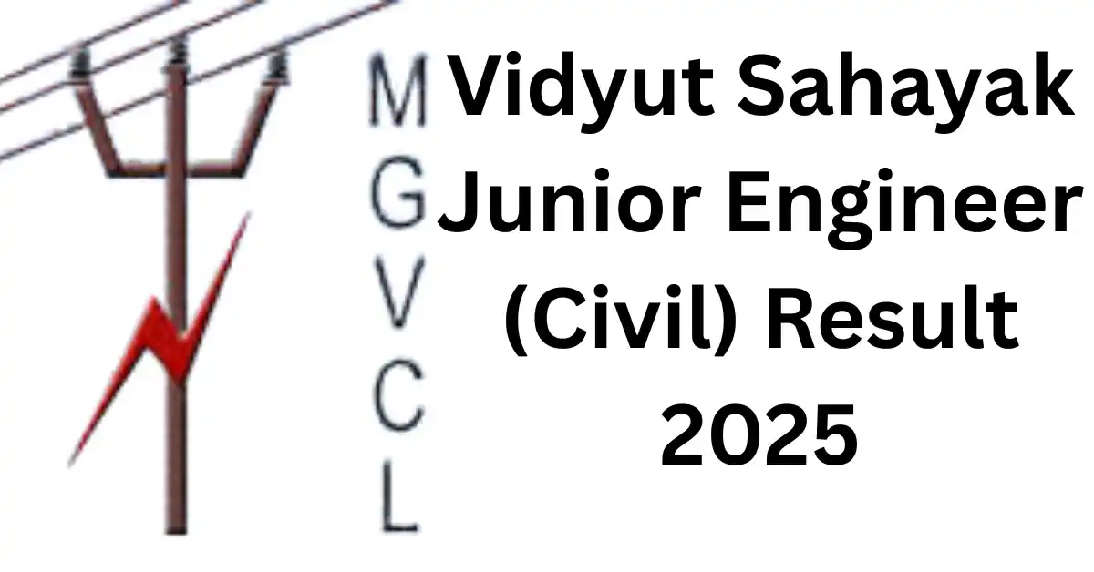 MGVCL Vidyut Sahayak Junior Engineer (civil) Provisional Result 2025 Announced