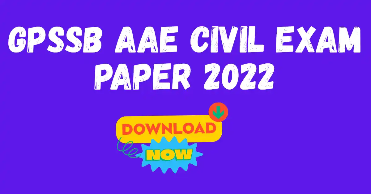 GPSSB AAE Civil Question Paper 2022 Download – Advt No: GPSSB/202122/13