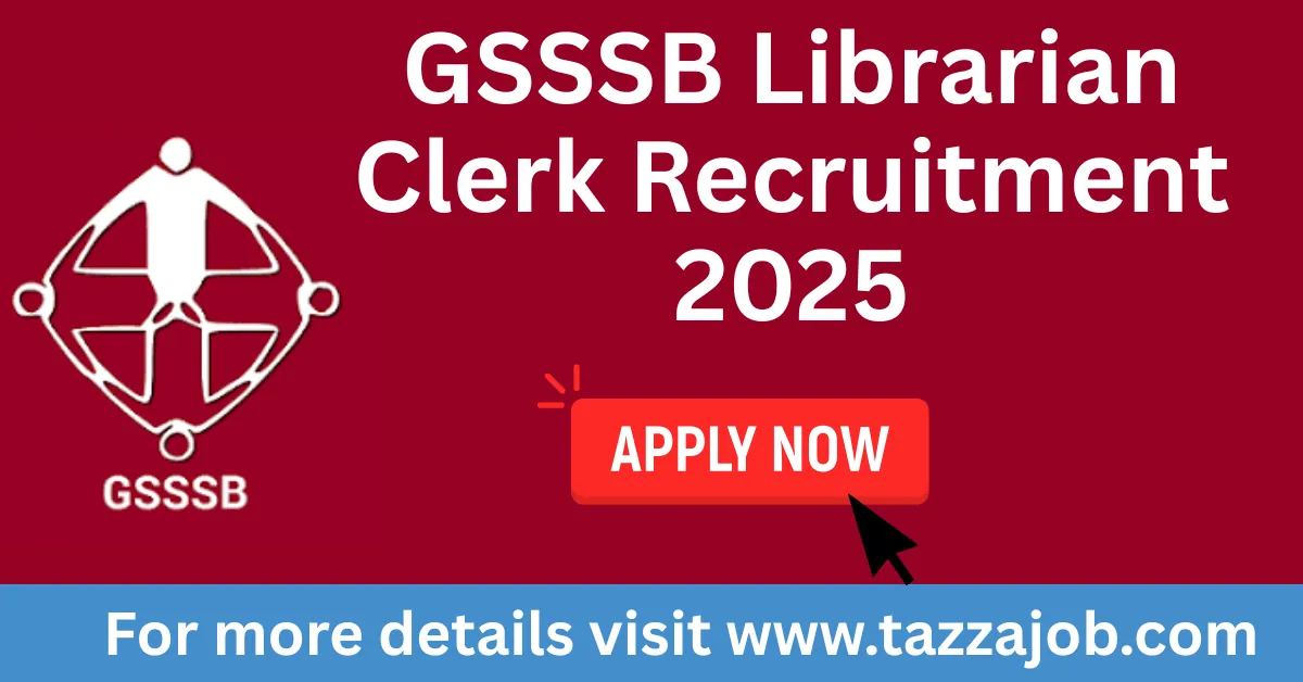 GSSSB Librarian Clerk Recruitment 2025 : Adv. no GSSSB/202526/342