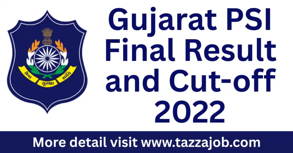Gujarat PSI Final Result 2022 PDF – Check Cut-Off Marks & Merit List 1 Gujarat PSI Final Result 2022 & Cut-Off Marks