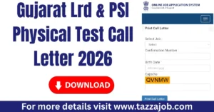 Gujarat LRD Constable & PSI Physical Test Call Letter Download 2026